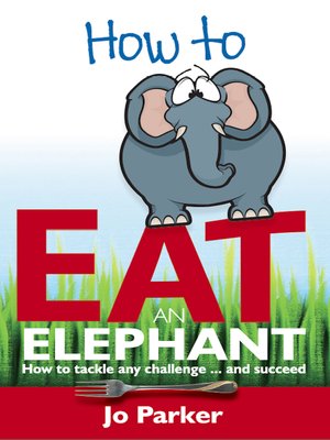 cover image of How to Eat an Elephant
